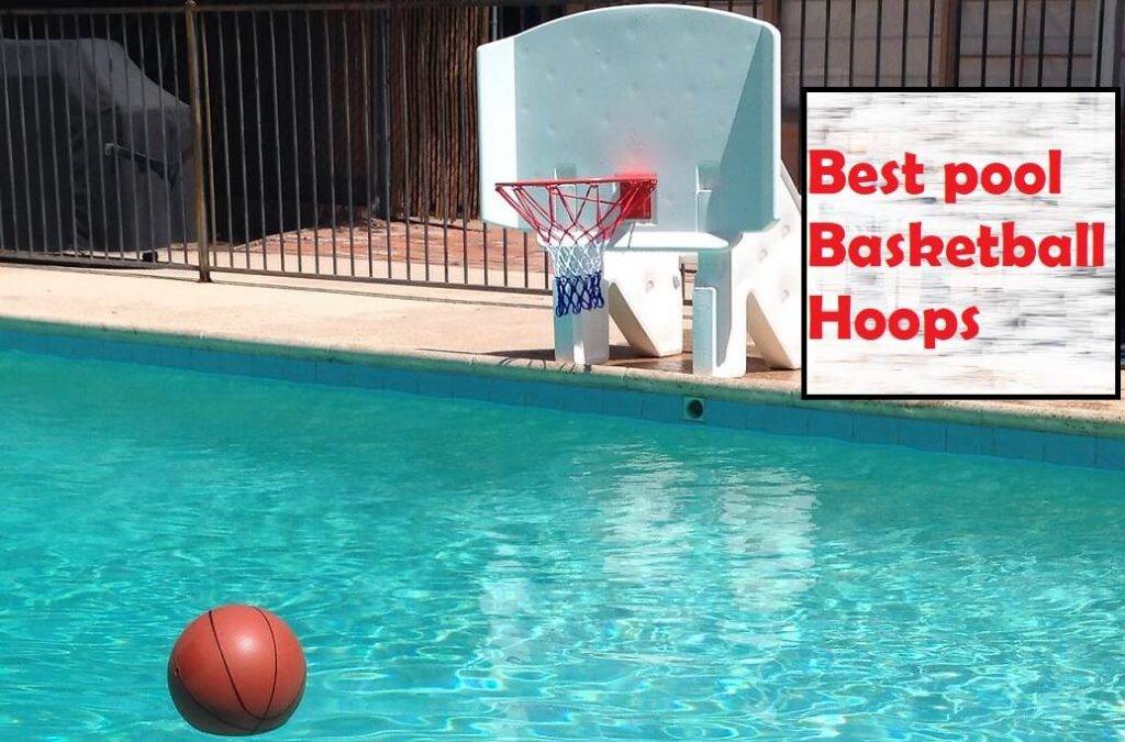 best poolside basketball hoops