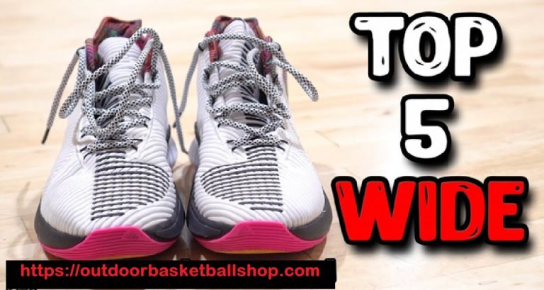 5 Best Basketball Shoes for Wide Feet 2023 – Updated Reviews